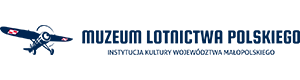 Muzeum Lotnictwa Polskiego w Krakowie